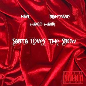 Santa Loves The Snow(feat. Mango Manju & Night Park) (Explicit)