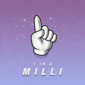 1 in a Milli