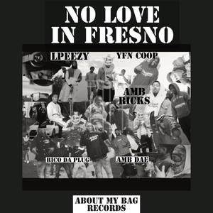 No Love in Fresno (feat. YFN Coop)