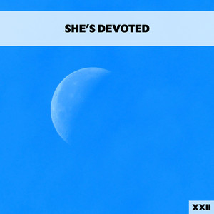 She's Devoted XXII