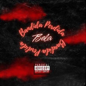 Bandida Perdida (Explicit)
