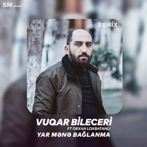 Yar Mene Baglanma (Remix)