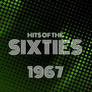 Hits of the Sixties 1967