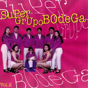 Super Grupo Bodega, Vol. 2