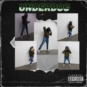 UNDERDOG (Explicit)