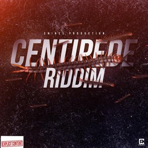 Centipede Riddim (Explicit)