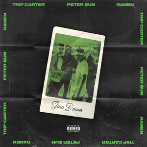 Slow Down (Explicit)