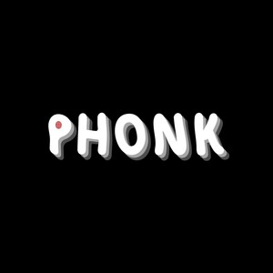 PHONK (PHONKY TOWN Remix)