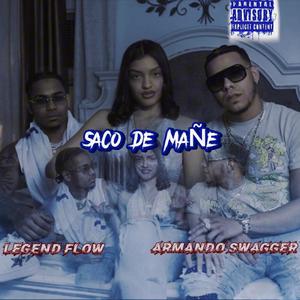 SACO DE MAÑE (feat. Armando Swagger) (Explicit)