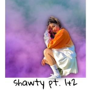 shawty pt. 2