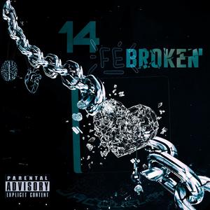 Viene y va / 14Fébroken (feat. Miyabi) (Explicit)