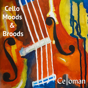 Cello Moods & Broods