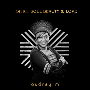 Spirit Soul Beauty & Love