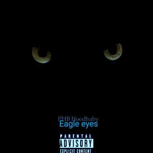 Eagle Eyes (Explicit)