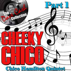 Cheeky Chico Part 1 - [The Dave Cash Collection]