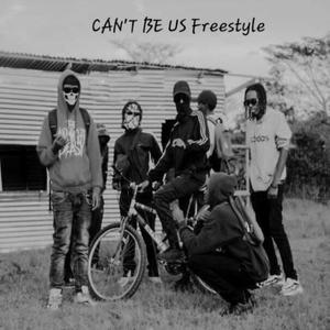 Can't be us freestyle (feat. U.F.O, Dero-N & Kavah) [Explicit]