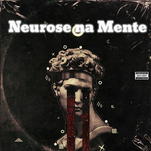 Neurose na Mente (Explicit)