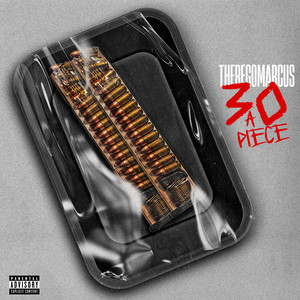 30 A Piece (Explicit)