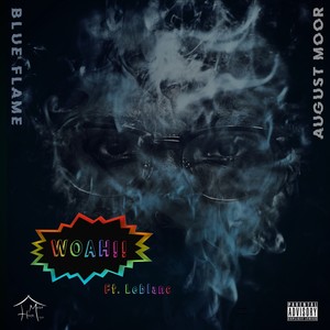 Woah!! (Explicit)