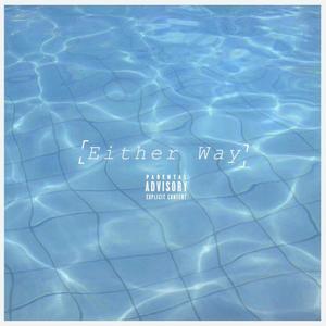 Either Way (feat. Tommy Majors)