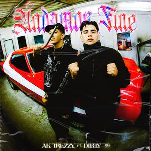 ANDAMOS FINE (feat. Dirty__999) (Explicit)
