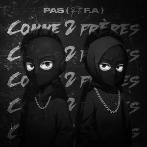 COMME 2 FRÈRES (feat. F.A)