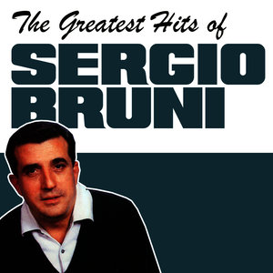 The Greatest Hits of Sergio Bruni