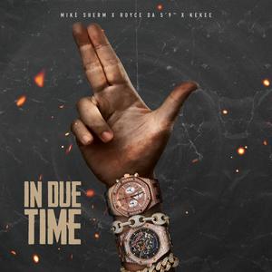 In Due Time(feat. Royce Da 5’9” & KeKee)