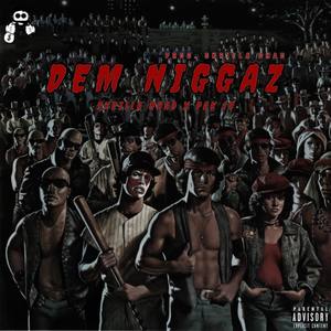 Dem Niggaz (Explicit)