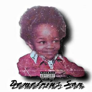 Demetrius Son (Explicit)