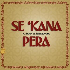 SE 'KANA PERA