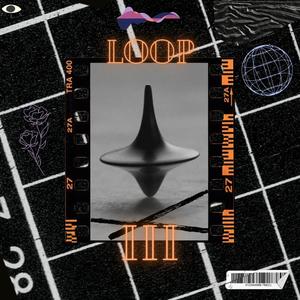 LOOP III (feat. XVXN)