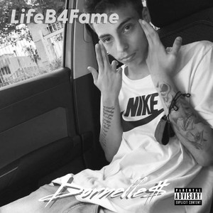 Life B4 Fame (Explicit)