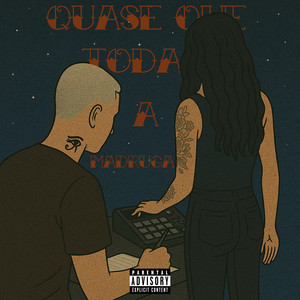 Quase que toda a madruga (Explicit)