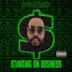 STANDING ON BUSINESS (Explicit)