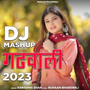 DJ Mashup Garhwali 2023