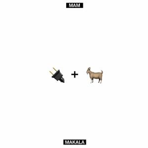 La Prise & La Chèvre (feat. Makala) [Explicit]