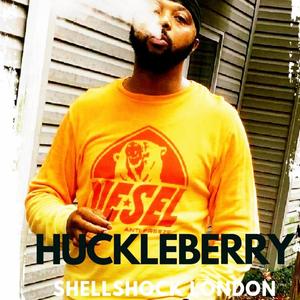 SHELLSHOCK LONDON - HUCKLEBERRY (Explicit)