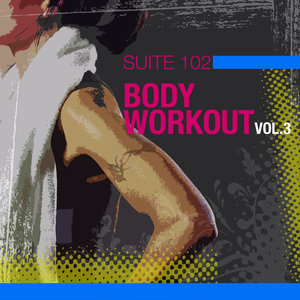 Suite 102: Body Workout Vol.3