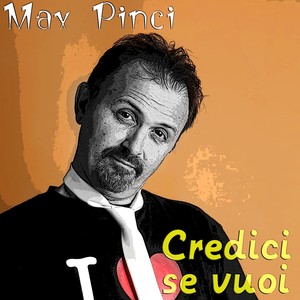 Credici se vuoi