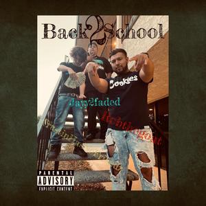 Back 2 School (feat. RobTheGoat & Jayy2faded) [Explicit]