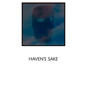 Haven's Sake