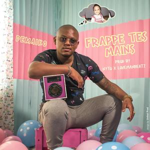 FRAPPE TES MAINS (feat. LovemanBeatz & Nyto)