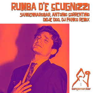 Rumba D'e Scugnizzi (Sangennarobar & Dj Panko Cumbia Remix)