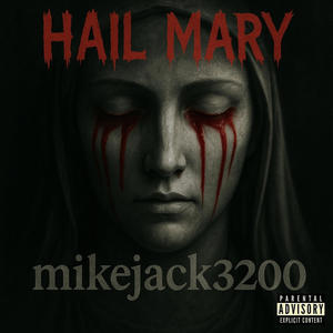 Hail Mary (Explicit)