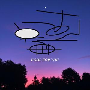 Fool For You (feat. Jacob Vieyra) [Explicit]