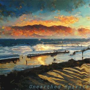 Unearthed Spirits (Explicit)