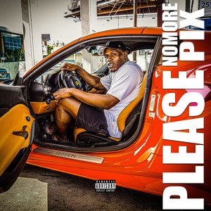 Please Nomore Pix (Explicit)