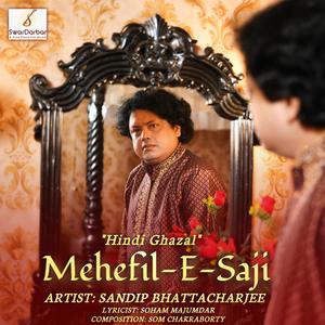 Mehfil-e-Saji | An original Hindi Ghazal