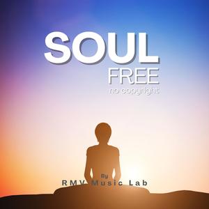 RMV Sound Lab - Soul Free (No Copyright)